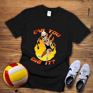 "Can You Dig It" Custom Volleyball Tee